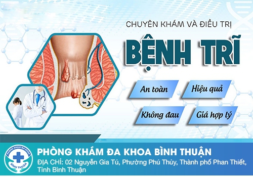 Địa chỉ điều trị bệnh trĩ an toàn, hiệu quả tại Bình Thuận