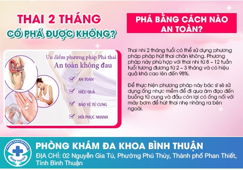 Đình chỉ thai 2 tháng tuổi có được không?