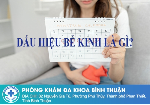 Dấu hiệu nhận biết bế kinh